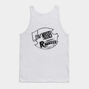 She Misses Ragweed Tank Top